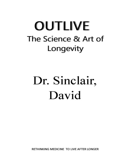 Title details for Outlive by Dr. Sinclair, David - Available